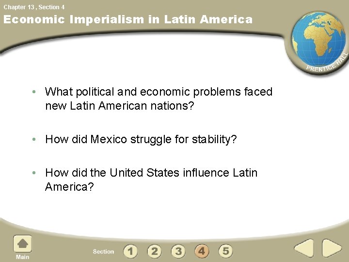Chapter 13 , Section 4 Economic Imperialism in Latin America • What political and