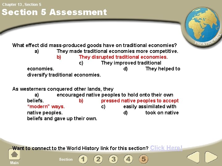 Chapter 13 , Section 5 Assessment What effect did mass-produced goods have on traditional