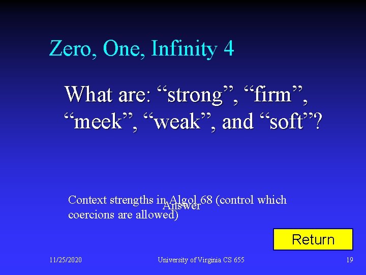 Zero, One, Infinity 4 What are: “strong”, “firm”, “meek”, “weak”, and “soft”? Context strengths