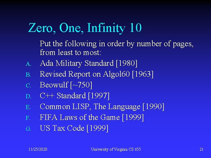 Zero, One, Infinity 10 A. B. C. D. E. F. G. Put the following