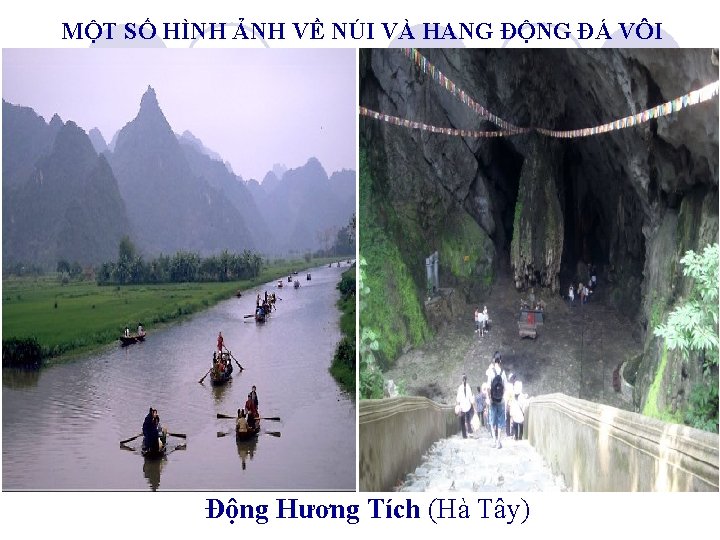 MỘT SỐ HÌNH ẢNH VỀ NÚI VÀ HANG ĐỘNG ĐÁ VÔI Động Hương Tích