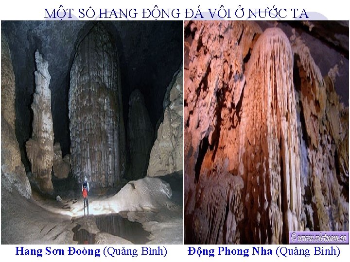 MỘT SỐ HANG ĐỘNG ĐÁ VÔI Ở NƯỚC TA Hang Sơn Đoòng (Quảng Bình)