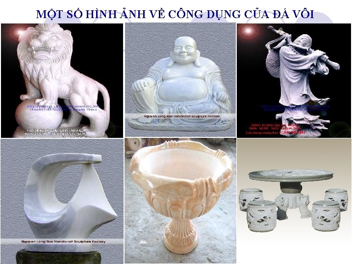 MỘT SỐ HÌNH ẢNH VỀ CÔNG DỤNG CỦA ĐÁ VÔI 