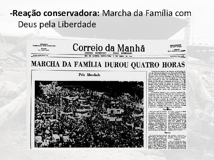 -Reação conservadora: Marcha da Família com Deus pela Liberdade 