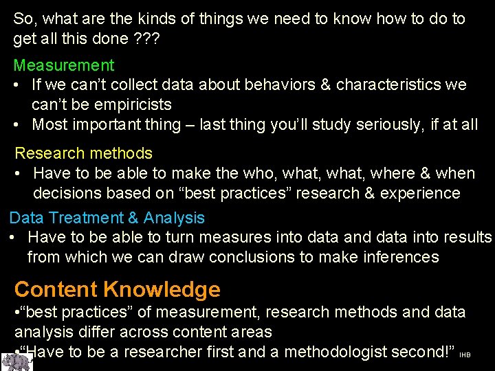 So, what are the kinds of things we need to know how to do