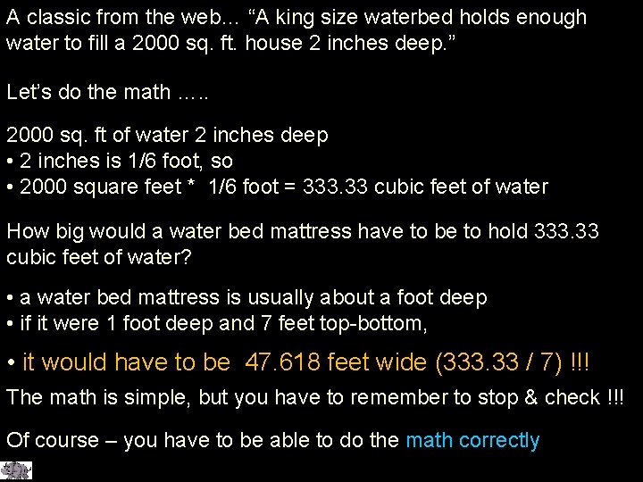 A classic from the web… “A king size waterbed holds enough water to fill