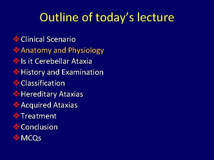 Outline of today’s lecture v Clinical Scenario v Anatomy and Physiology v Is it