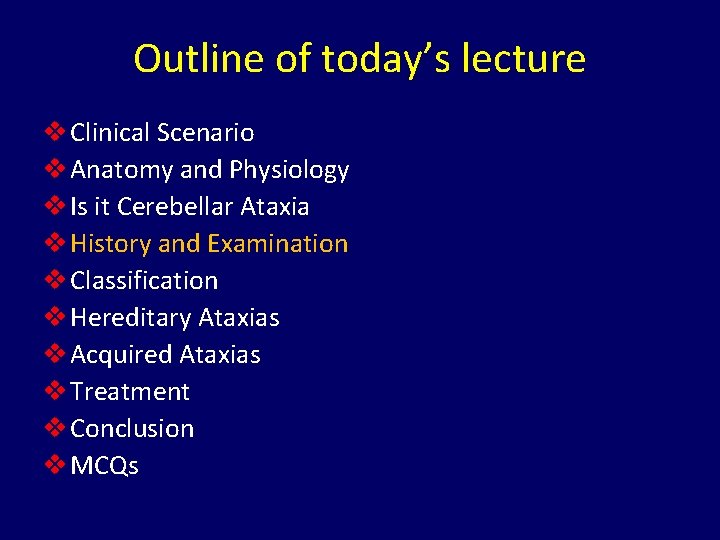 Outline of today’s lecture v Clinical Scenario v Anatomy and Physiology v Is it