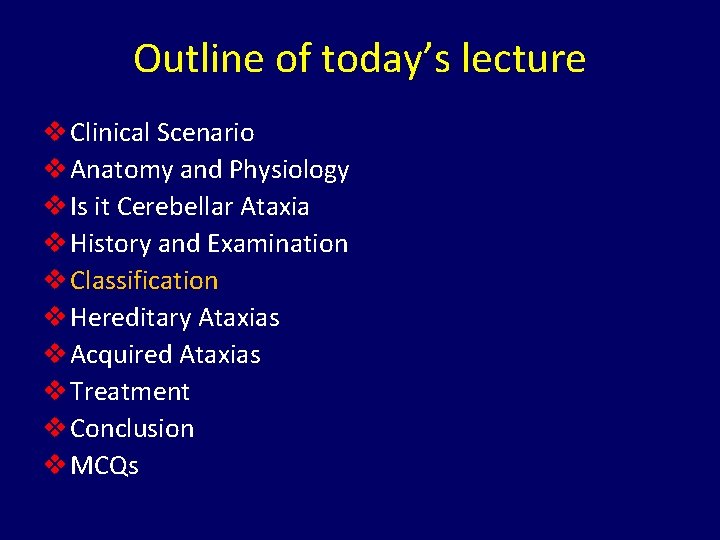 Outline of today’s lecture v Clinical Scenario v Anatomy and Physiology v Is it