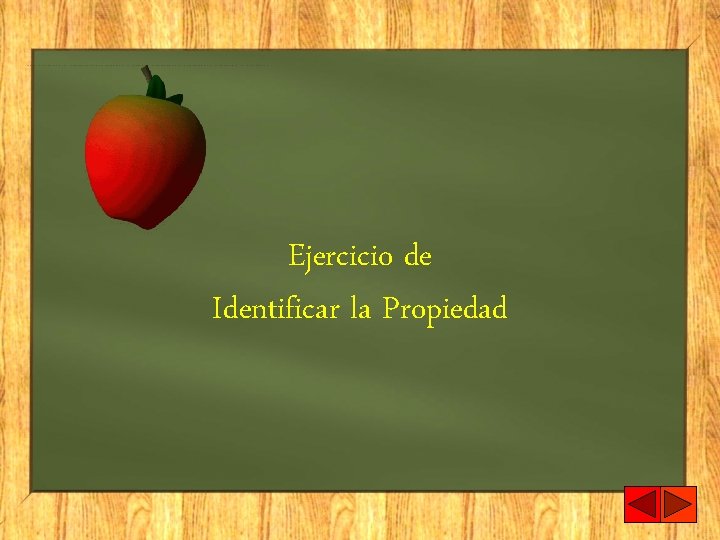 Ejercicio de Identificar la Propiedad 