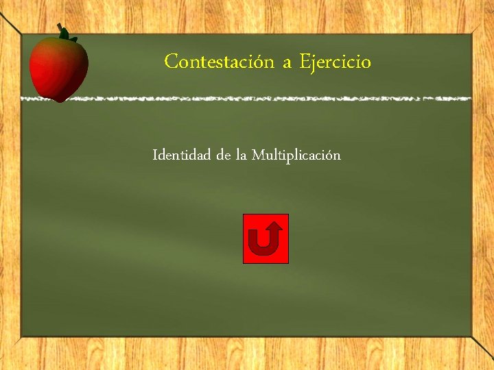 Contestación a Ejercicio Identidad de la Multiplicación 