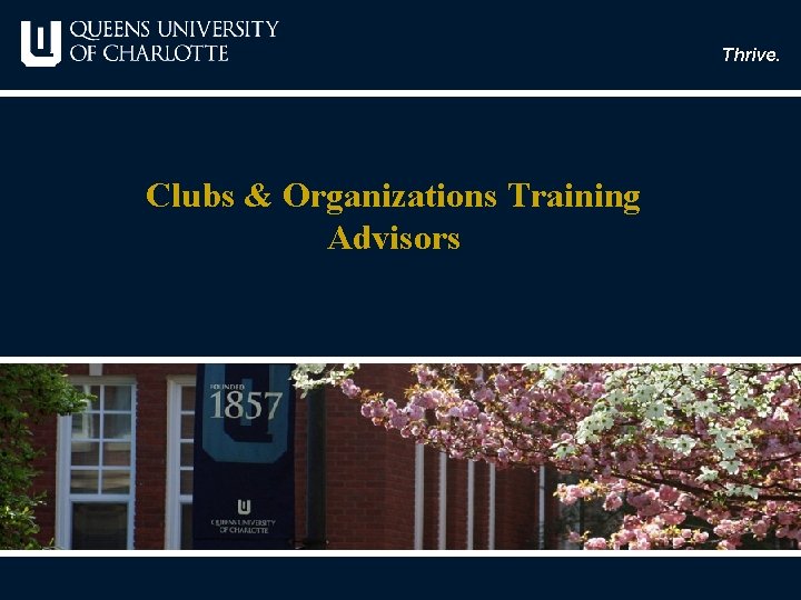 Thrive. Clubs & Organizations Training Advisors 