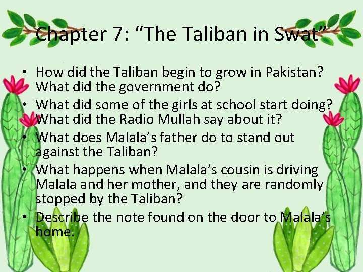 Chapter 7: “The Taliban in Swat” • How did the Taliban begin to grow