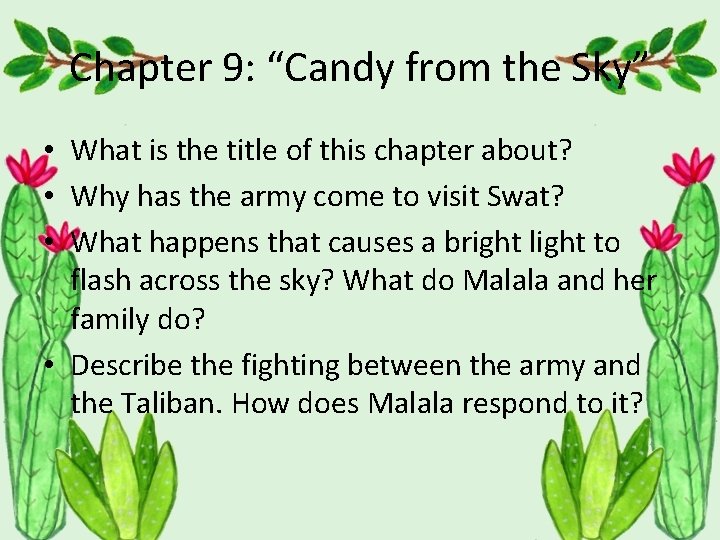 Chapter 9: “Candy from the Sky” • What is the title of this chapter