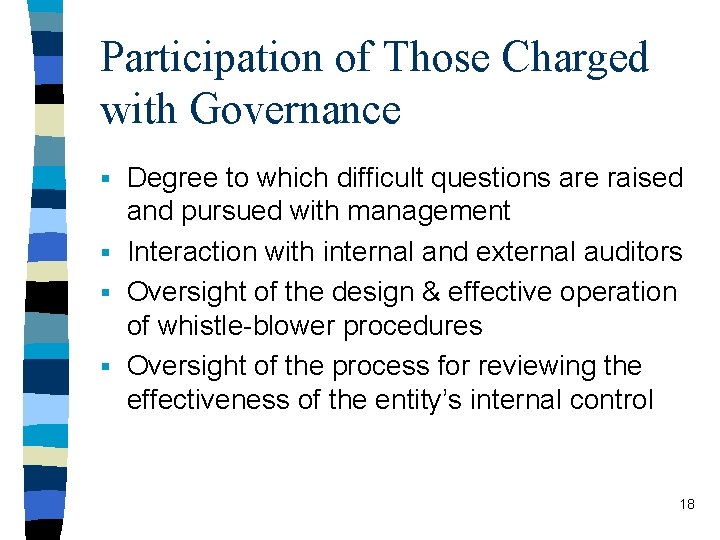 Participation of Those Charged with Governance § Degree to which difficult questions are raised