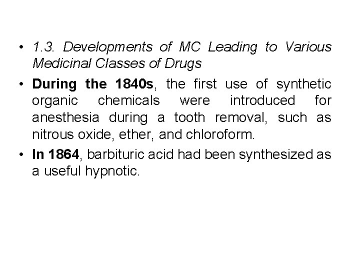  • 1. 3. Developments of MC Leading to Various Medicinal Classes of Drugs