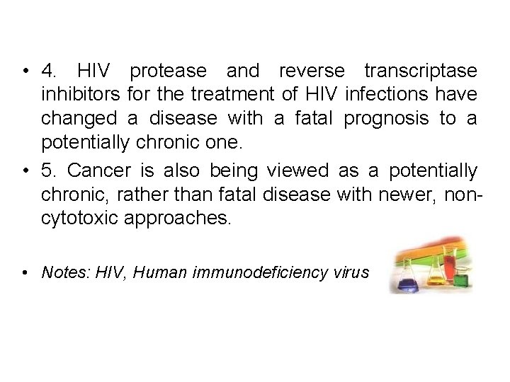  • 4. HIV protease and reverse transcriptase inhibitors for the treatment of HIV