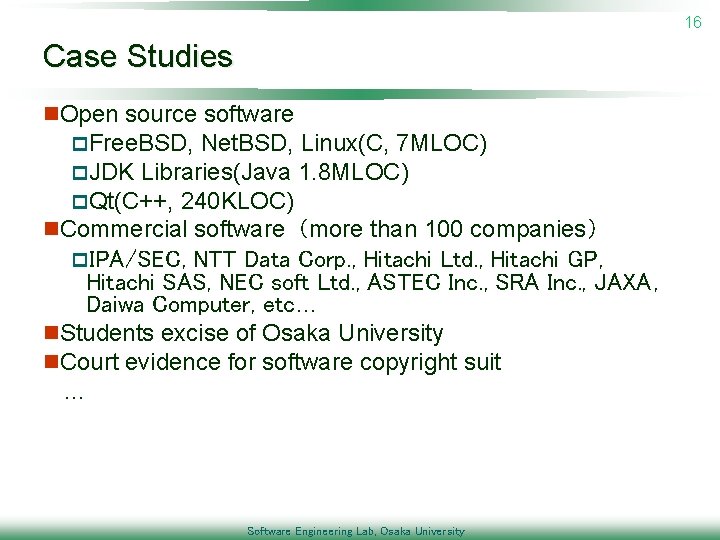 16 Case Studies n. Open source software p. Free. BSD, Net. BSD, Linux(C, 7