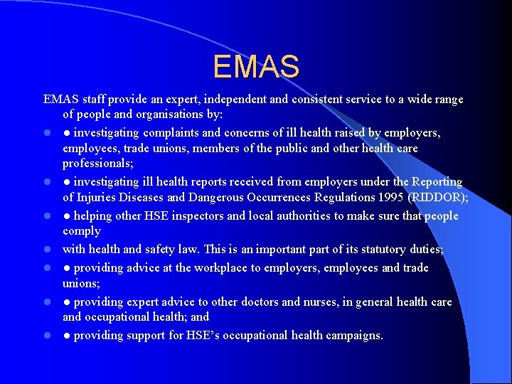 EMAS staff provide an expert, independent and consistent service to a wide range of