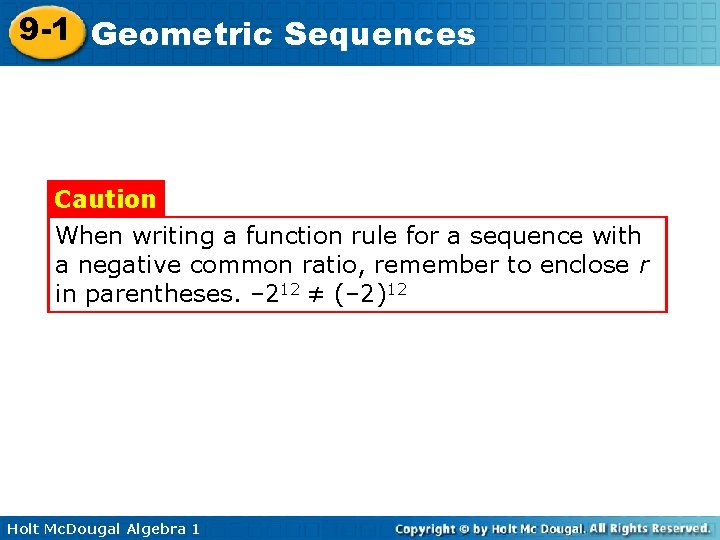 9 -1 Geometric Sequences Caution When writing a function rule for a sequence with