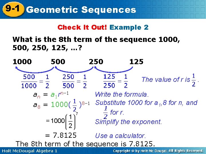 9 -1 Geometric Sequences Check It Out! Example 2 What is the 8 th