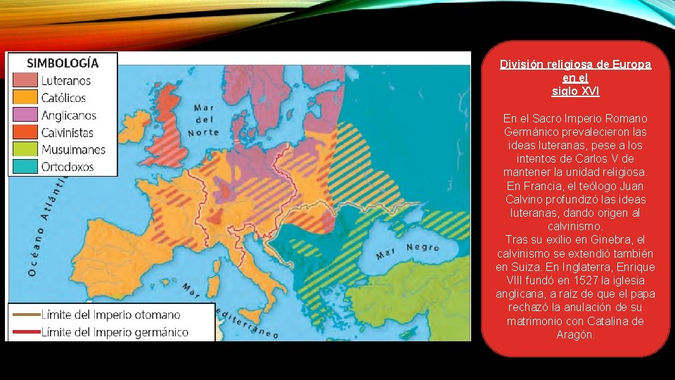 División religiosa de Europa en el siglo XVI En el Sacro Imperio Romano Germánico