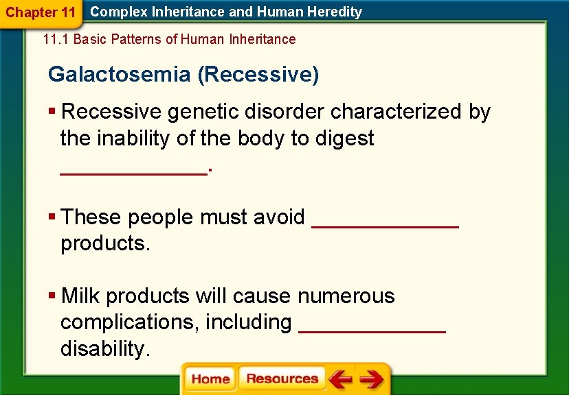 Chapter 11 Complex Inheritance and Human Heredity 11. 1 Basic Patterns of Human Inheritance