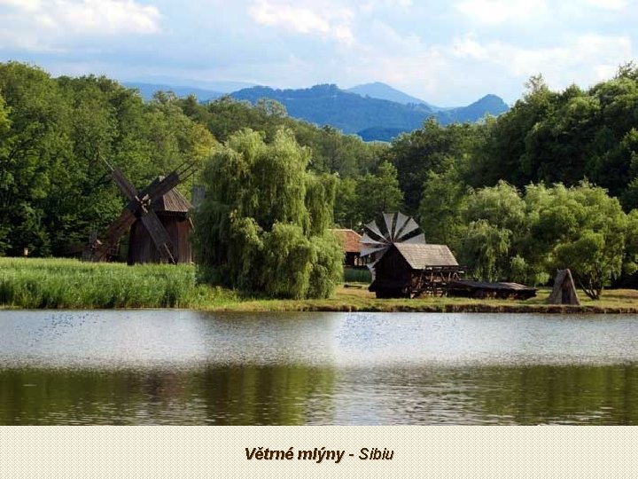 Větrné mlýny - Sibiu 