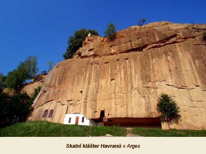 Skalní klášter Havranů v Arges 