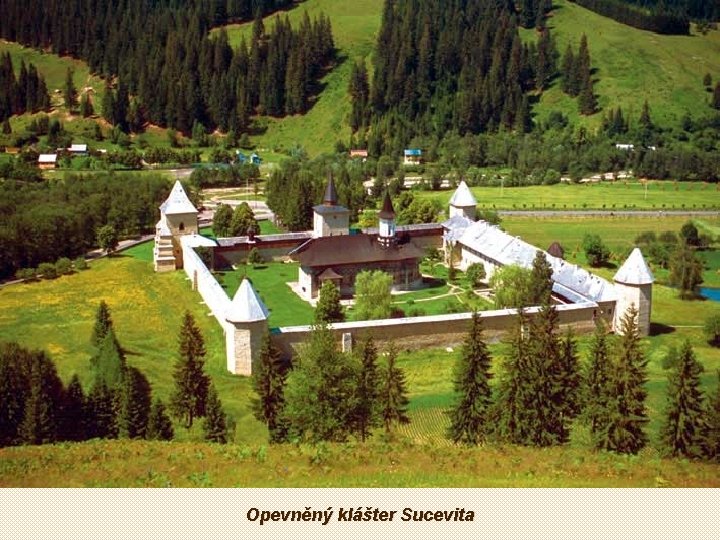 Opevněný klášter Sucevita 