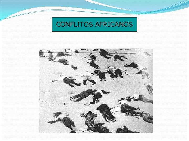 CONFLITOS AFRICANOS 