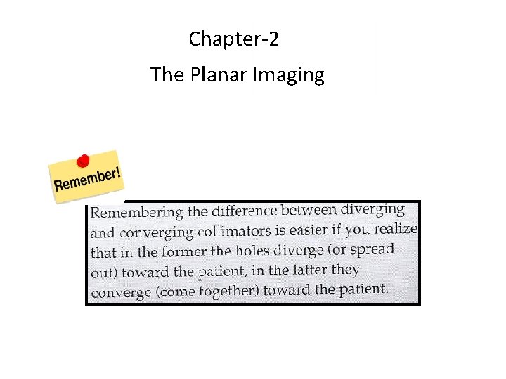 Chapter-2 The Planar Imaging Chapter-2 The Planar Imaging