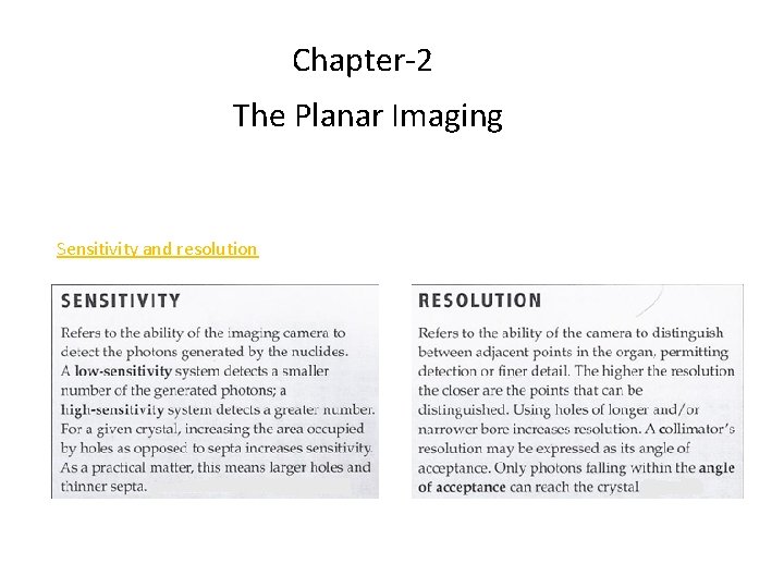 Chapter-2 The Planar Imaging Sensitivity and resolution Chapter-2 The Planar Imaging Sensitivity and resolution