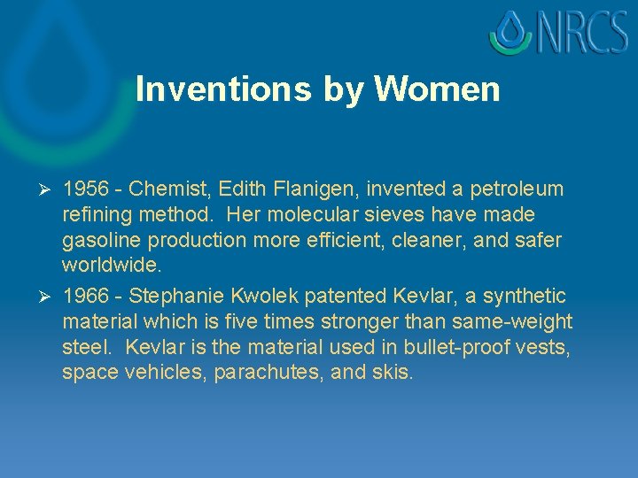 Inventions by Women 1956 - Chemist, Edith Flanigen, invented a petroleum refining method. Her Inventions by Women 1956 - Chemist, Edith Flanigen, invented a petroleum refining method. Her