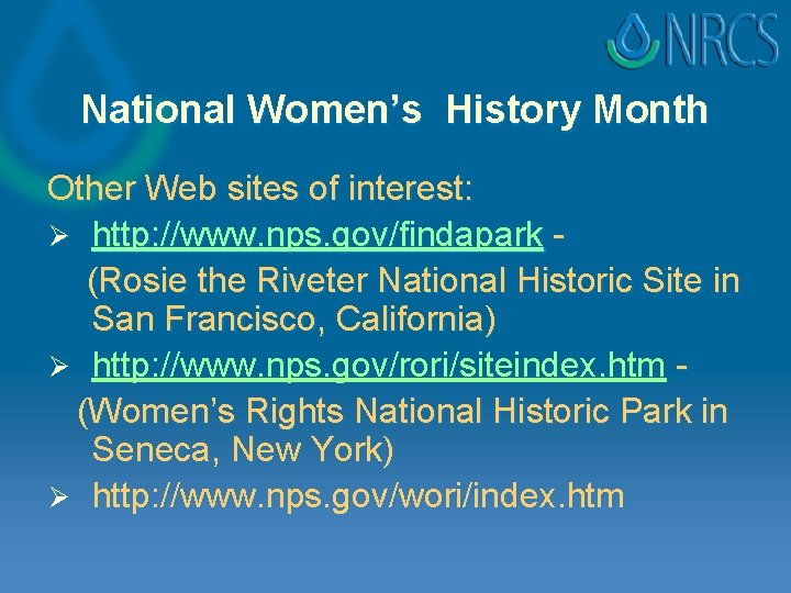 National Women’s History Month Other Web sites of interest: Ø http: //www. nps. gov/findapark National Women’s History Month Other Web sites of interest: Ø http: //www. nps. gov/findapark