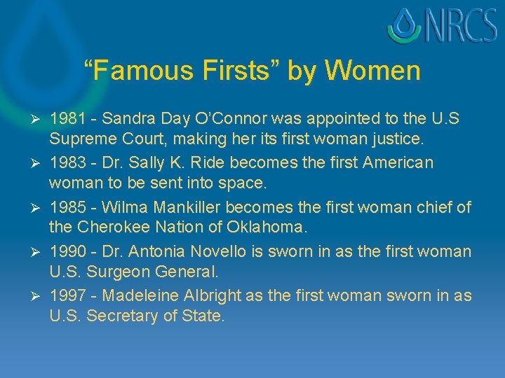 “Famous Firsts” by Women Ø Ø Ø 1981 - Sandra Day O’Connor was appointed “Famous Firsts” by Women Ø Ø Ø 1981 - Sandra Day O’Connor was appointed