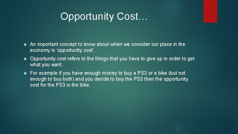 Opportunity Cost… An important concept to know about when we consider our place in