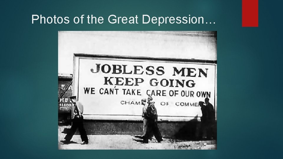 Photos of the Great Depression… 