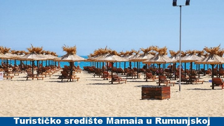 Turističko središte Mamaia u Rumunjskoj 