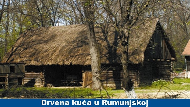 Drvena kuća u Rumunjskoj 