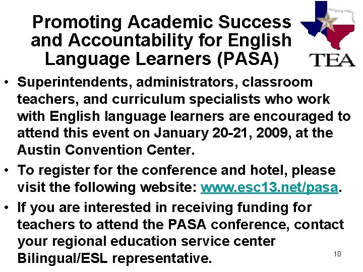 Promoting Academic Success and Accountability for English Language Learners (PASA) • Superintendents, administrators, classroom Promoting Academic Success and Accountability for English Language Learners (PASA) • Superintendents, administrators, classroom