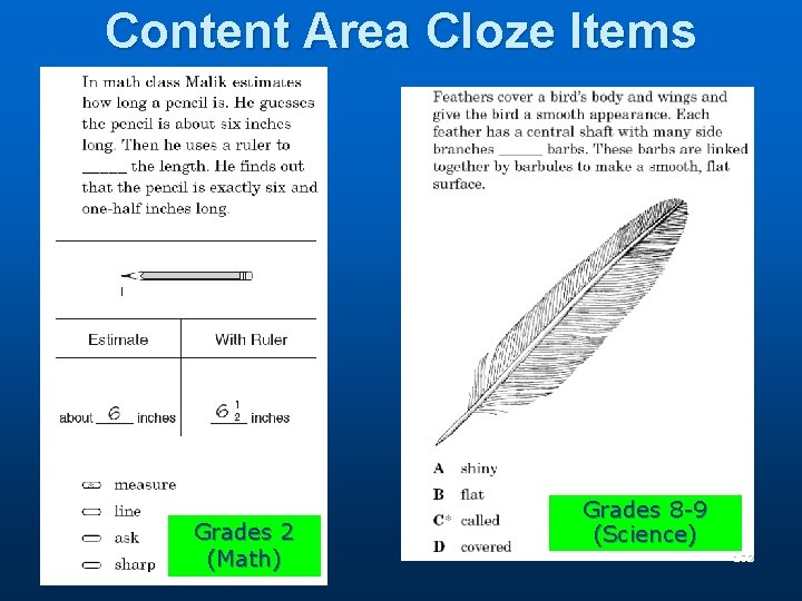 Content Area Cloze Items Grades 2 (Math) Grades 8 -9 (Science) 102 