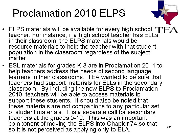 Proclamation 2010 ELPS • ELPS materials will be available for every high school teacher. Proclamation 2010 ELPS • ELPS materials will be available for every high school teacher.