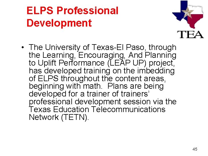 ELPS Professional Development • The University of Texas-El Paso, through the Learning, Encouraging, And