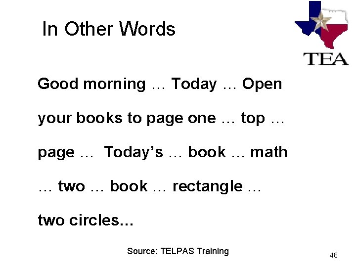 In Other Words Good morning … Today … Open your books to page one