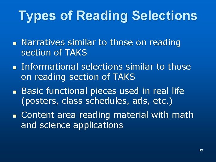 Types of Reading Selections n n Narratives similar to those on reading section of