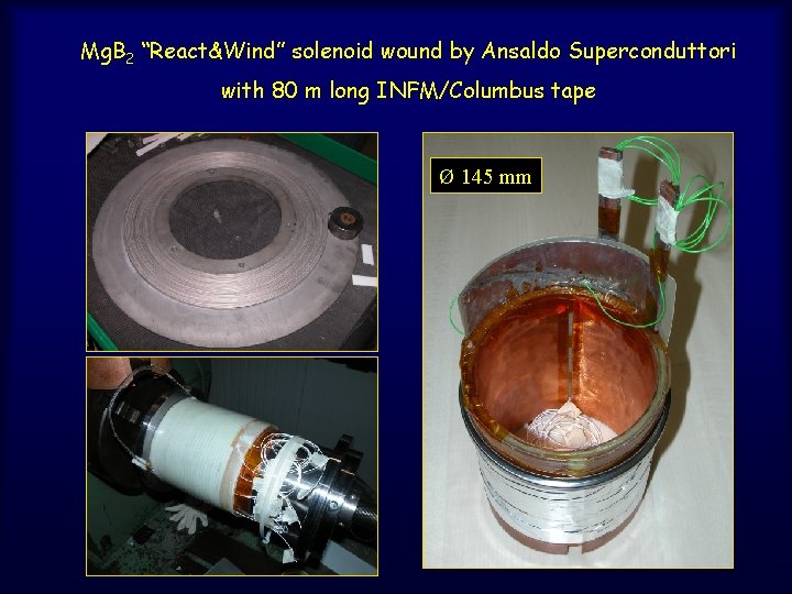 Mg. B 2 “React&Wind” solenoid wound by Ansaldo Superconduttori with 80 m long INFM/Columbus