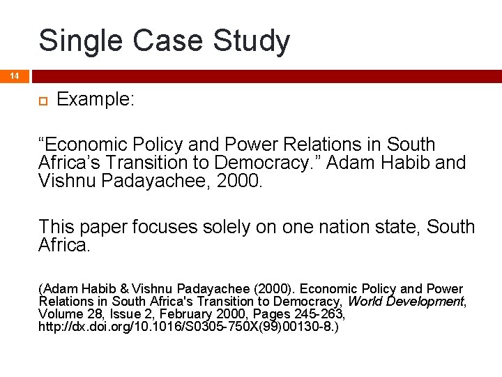 Single Case Study 14 Example: “Economic Policy and Power Relations in South Africa’s Transition