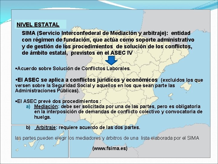 NIVEL ESTATAL SIMA (Servicio Interconfederal de Mediación y arbitraje): entidad con régimen de fundación,