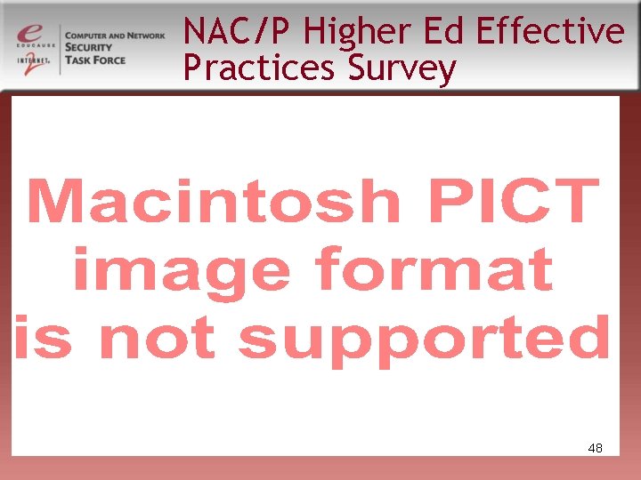 NAC/P Higher Ed Effective Practices Survey 48 NAC/P Higher Ed Effective Practices Survey 48